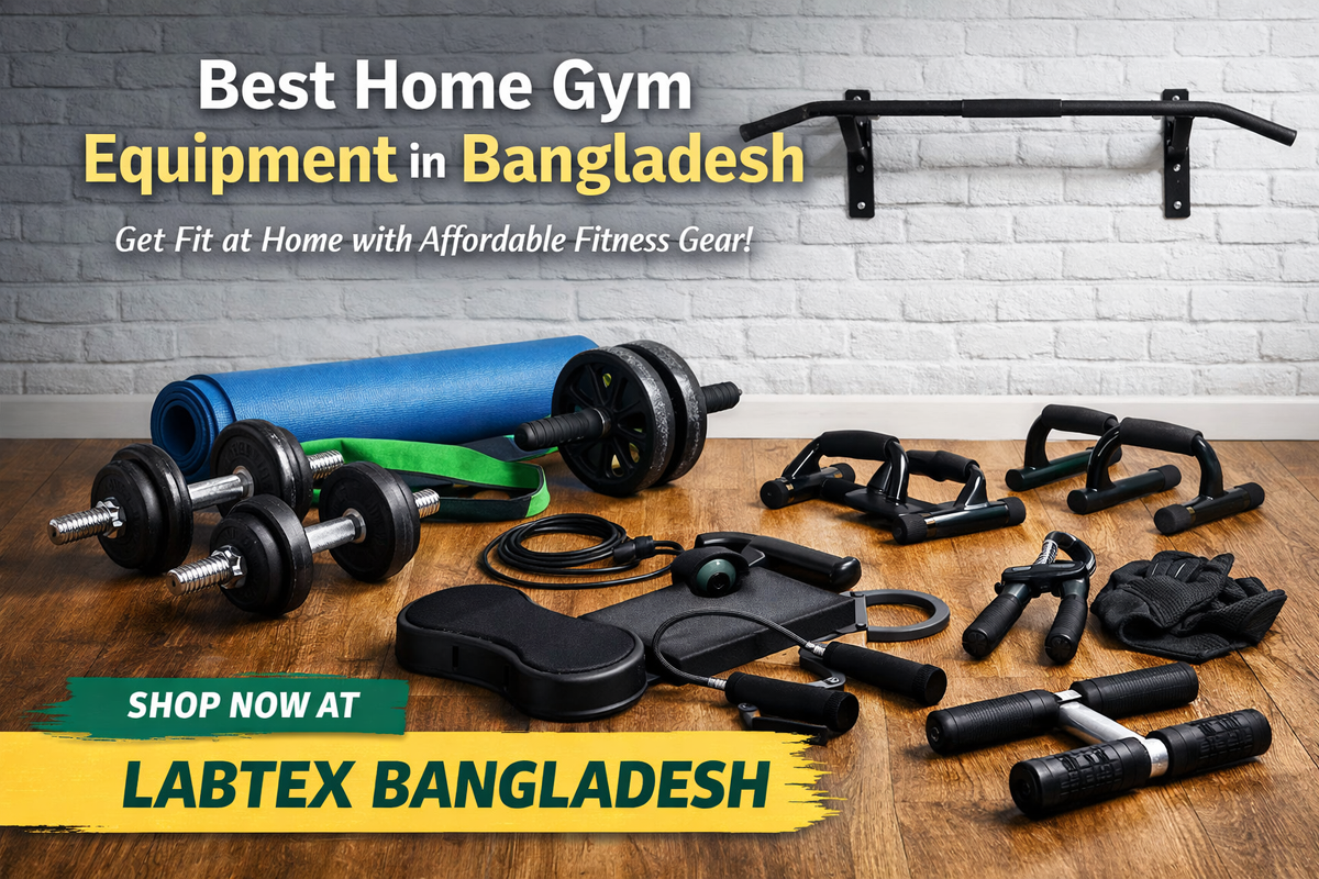 Best Home Gym & Fitness Equipment for Personal Use — Your Guide by Labtex