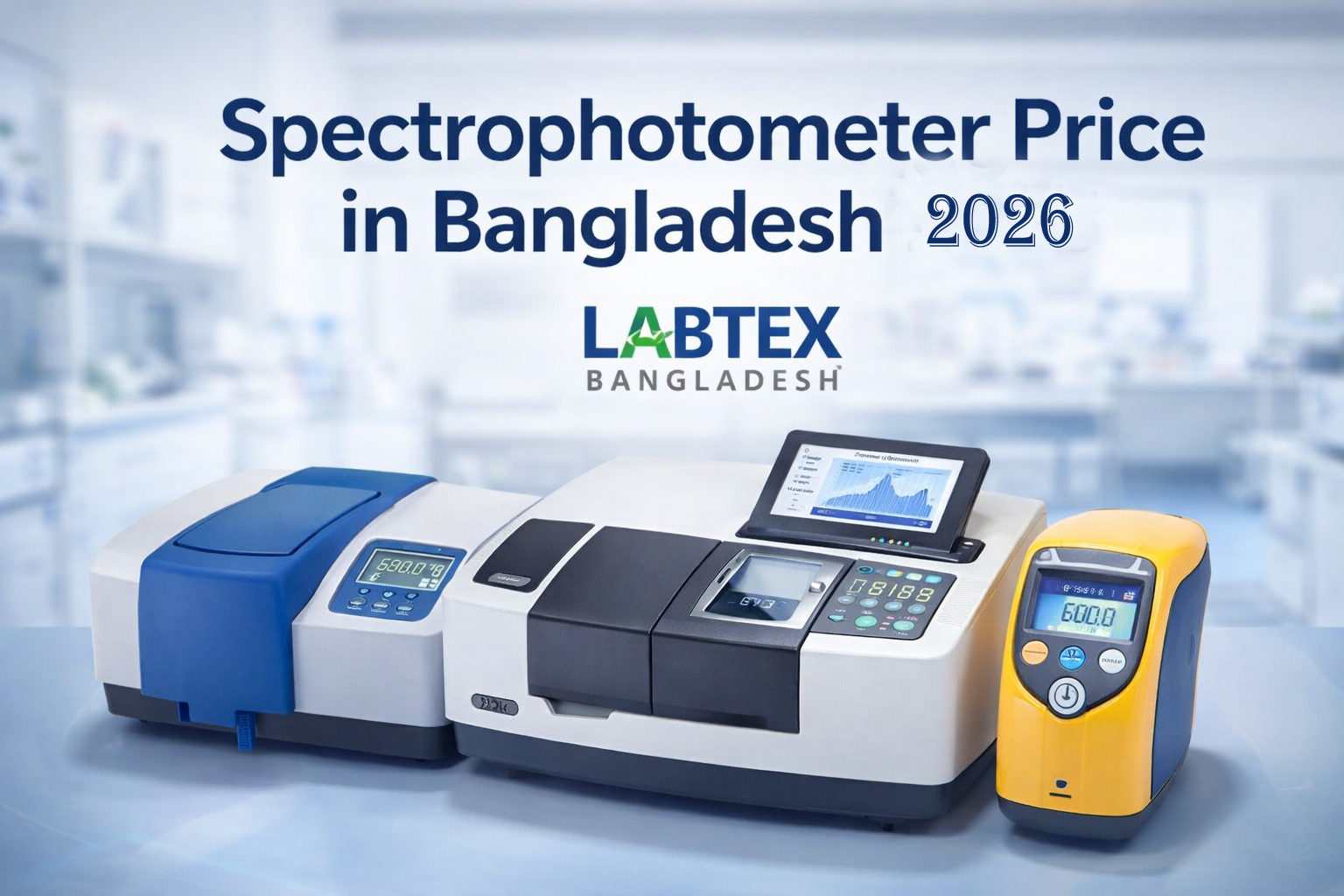 Spectrophotometer Price in Bangladesh 2026 Buying Guide