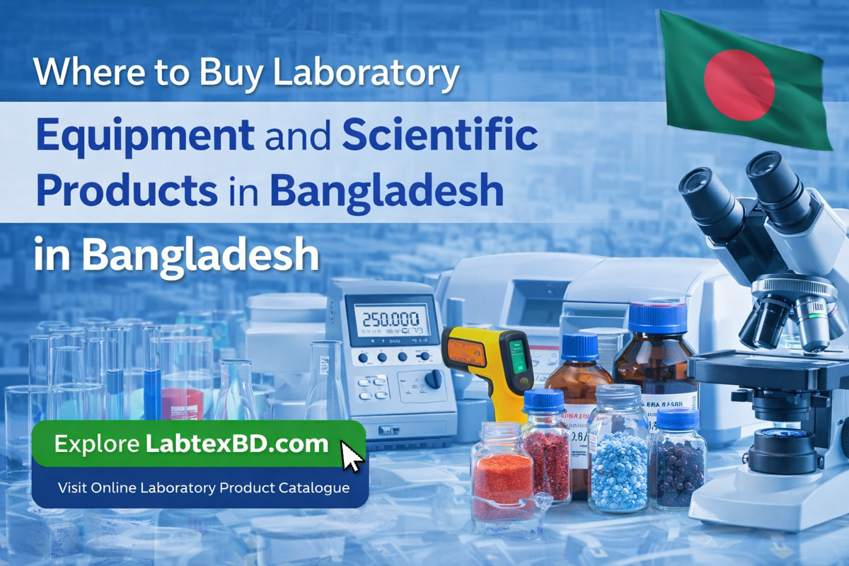 Where to Buy Laboratory Equipment and Scientific Products in Bangladesh (Complete 2026 Guide)