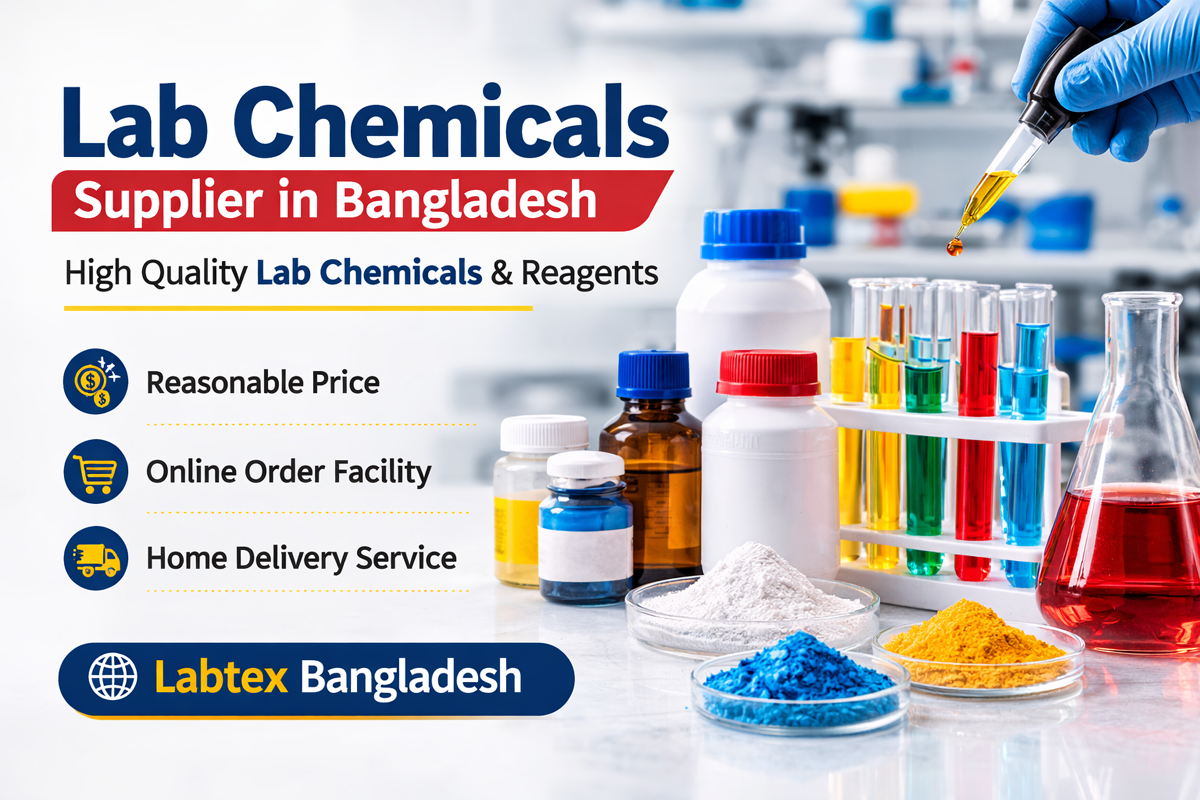 Lab Chemicals Supplier in Bangladesh – Trusted Source for Quality Chemicals